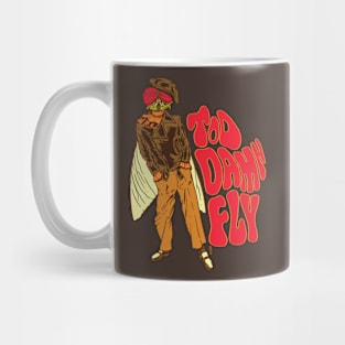 Too Damn Fly Mug